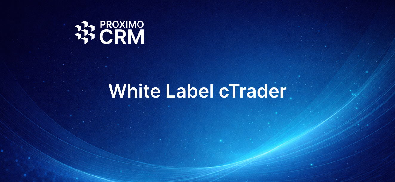 Integration of cTrader with ProximoCRM